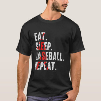 Eat Sleep Baseball Repeat    Mens for Sport   T-Shirt
