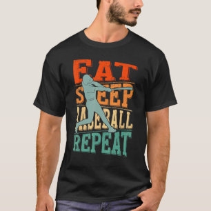 Eat Sleep Baseball Repeat Players Pitcher Fans T-Shirt