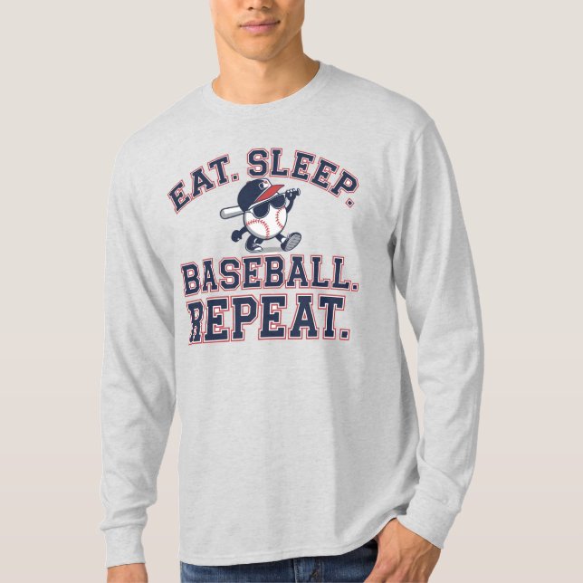 Eat. Sleep. Baseball. Repeat T-Shirt (Front)
