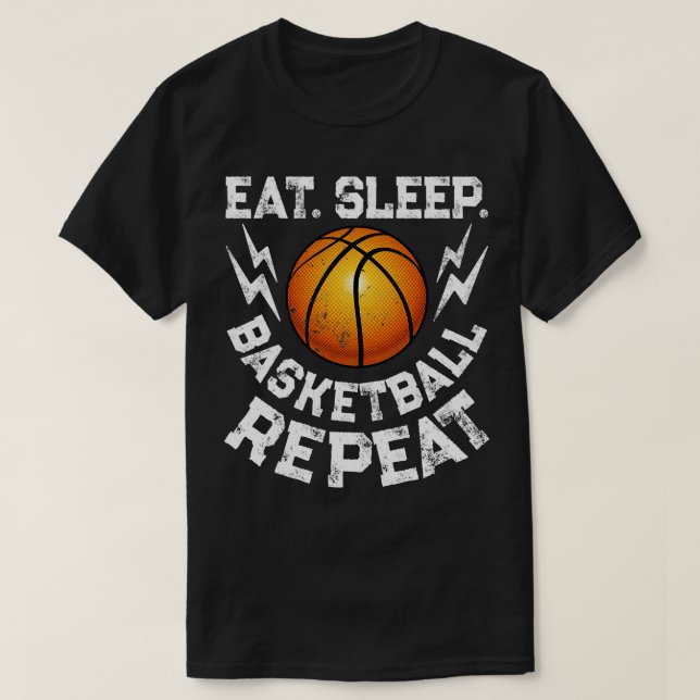 Eat Sleep Basketball Repeat Basketball for Men Wom T-Shirt (Design Front)