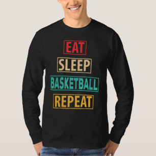 Eat Sleep Basketball Repeat Basketball Players Rou T-Shirt