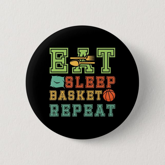 Eat. Sleep. Basketball. Repeat. Basketball Youths  6 Cm Round Badge (Front)