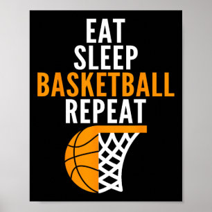 eat sleep basketball repeat court ball players fan poster