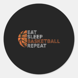 Eat Sleep Basketball Repeat For Men Women Fathers Classic Round Sticker