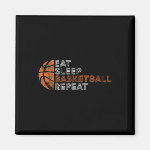 Eat Sleep Basketball Repeat For Men Women Fathers Magnet