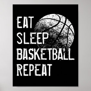 Eat Sleep Basketball Repeat for Men Women Girls B Poster