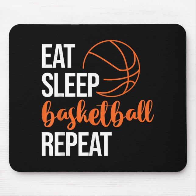 Eat Sleep Basketball Repeat Fun Sport Motivation D Mouse Mat (Front)