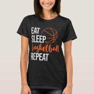Eat Sleep Basketball Repeat Fun Sport Motivation D T-Shirt