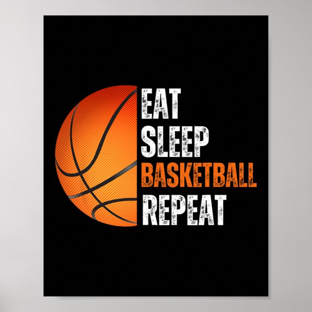 Eat Sleep Basketball Repeat Gift For Basketball Fa Poster (Front)