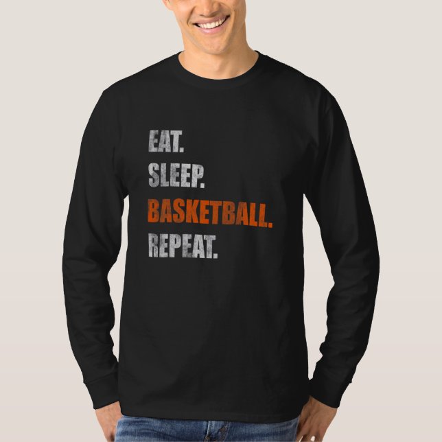 Eat Sleep Basketball Repeat T-Shirt (Front)
