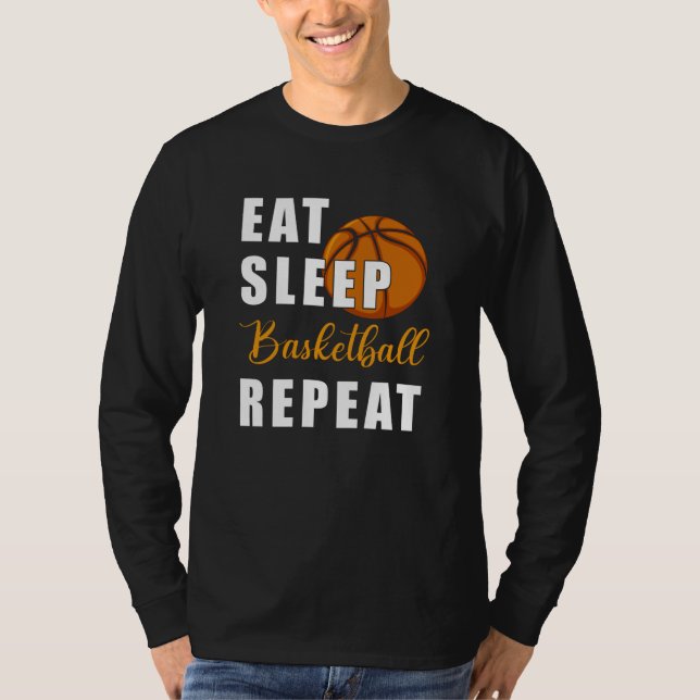 Eat Sleep Basketball Repeat T-Shirt (Front)