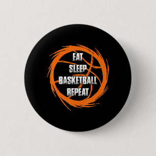 Eat Sleep Basketball Repeat Team Player Coach 6 Cm Round Badge