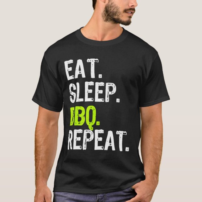 Eat Sleep Bbq Repeat Rbeque Rbecue Funny  T-Shirt (Front)
