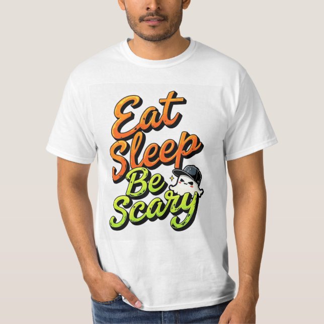 Eat Sleep Be Scary T-Shirt, Cute Ghost Halloween T T-Shirt (Front)