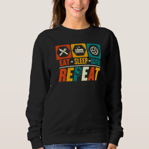 Eat Sleep Beach Netball Repeat   Netball Coach Pla Sweatshirt