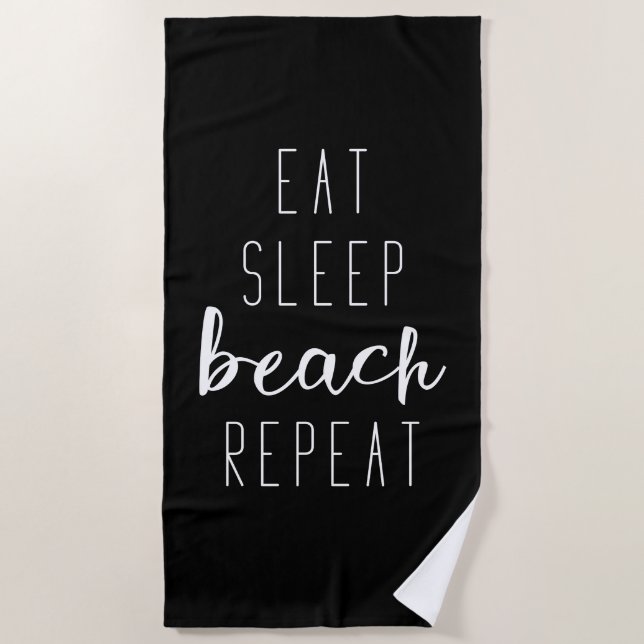 Eat Sleep Beach Repeat Beach Towel (Front)