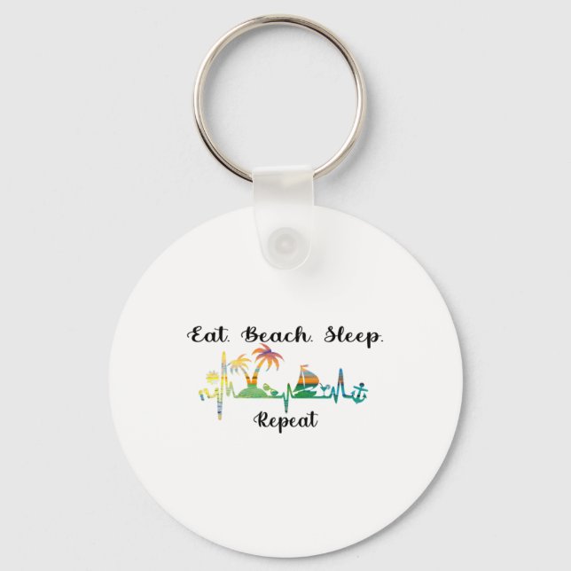 Eat Sleep Beach Repeat Summer Tropical Vacation Be Key Ring (Front)
