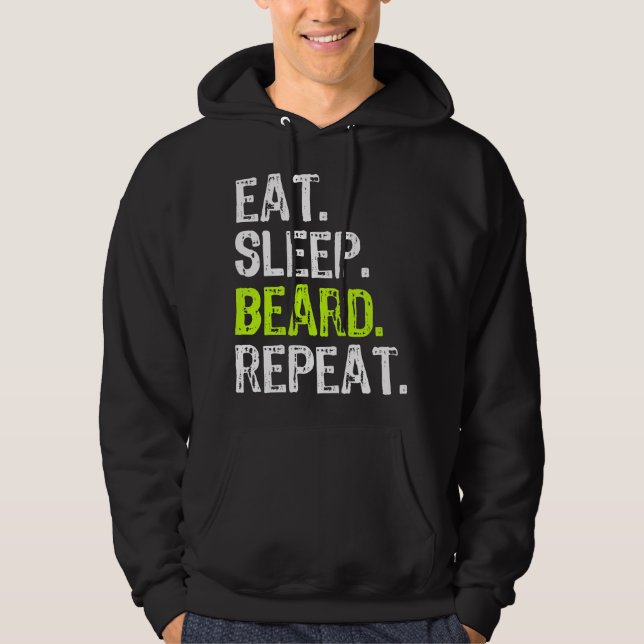 Eat Sleep Beard Cool Funny Barber Barbery Hoodie (Front)