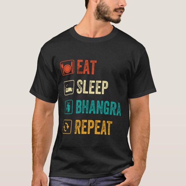 Eat Sleep Bhangra Repeat Funny Dancing Punjabi T-Shirt (Front)