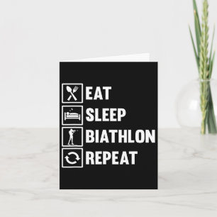 Eat Sleep Biathlon Repeat Motif For A Biathlete Card