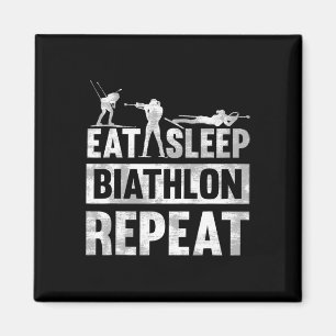 Eat Sleep Biathlon Repeat Motive For A Biathlete Magnet