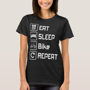 Eat Sleep Bike Repeat Funny Biking T-Shirt