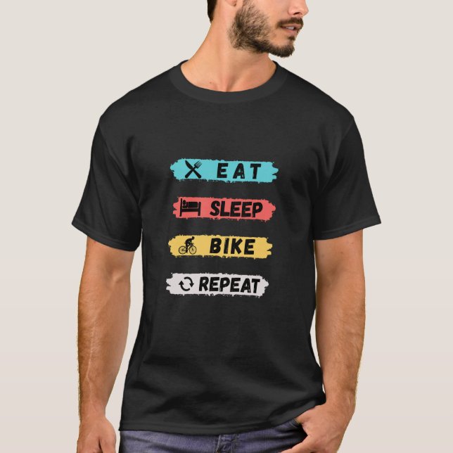 Eat Sleep Bike Repeat T-Shirt (Front)