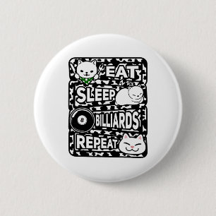 Eat Sleep Billiards Repeat Boys Girls Billiards Lo 6 Cm Round Badge