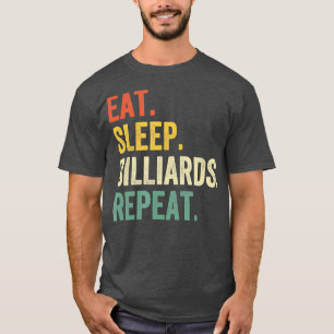 Eat Sleep Billiards Repeat Funny Pool Player Vinta T-Shirt
