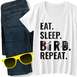 Eat Sleep Bird Repeat Birder's Plus Size Plus Size T-Shirt
