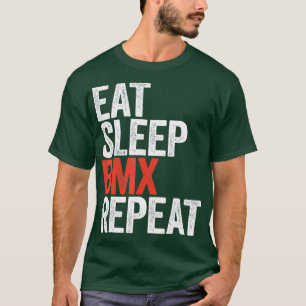 Eat Sleep BMX Repeat Bicycle Motocross Gift T-Shirt