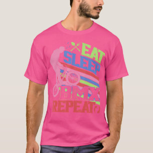 Eat Sleep Bmx Repeat Funny Bmx Rider Bicycle Motoc T-Shirt