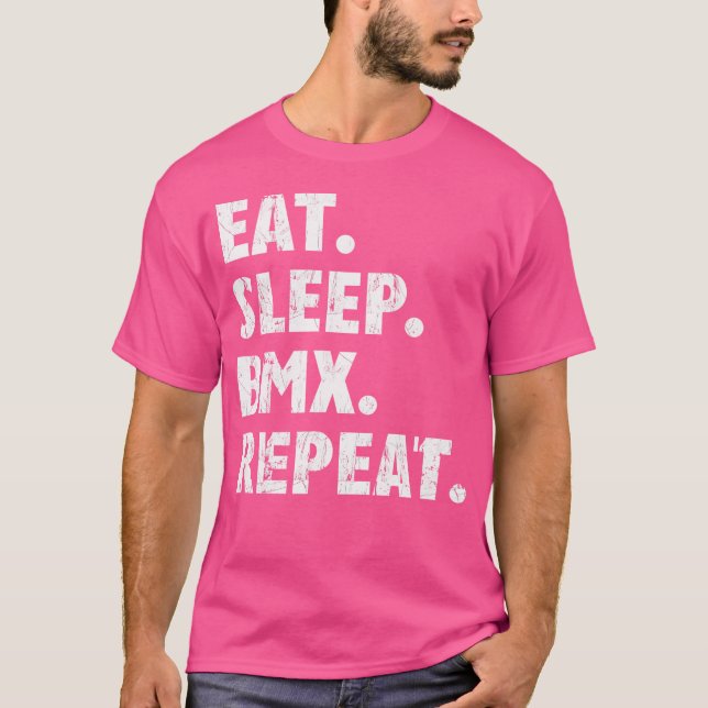 Eat Sleep Bmx Repeat I Love Biking Bmx T-Shirt (Front)