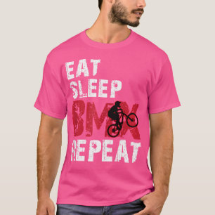 Eat Sleep Bmx Repeat T-Shirt