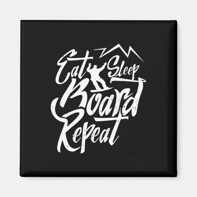 Eat Sleep Board Repeat Snowboarder Snowboarding Sn Magnet (Front)