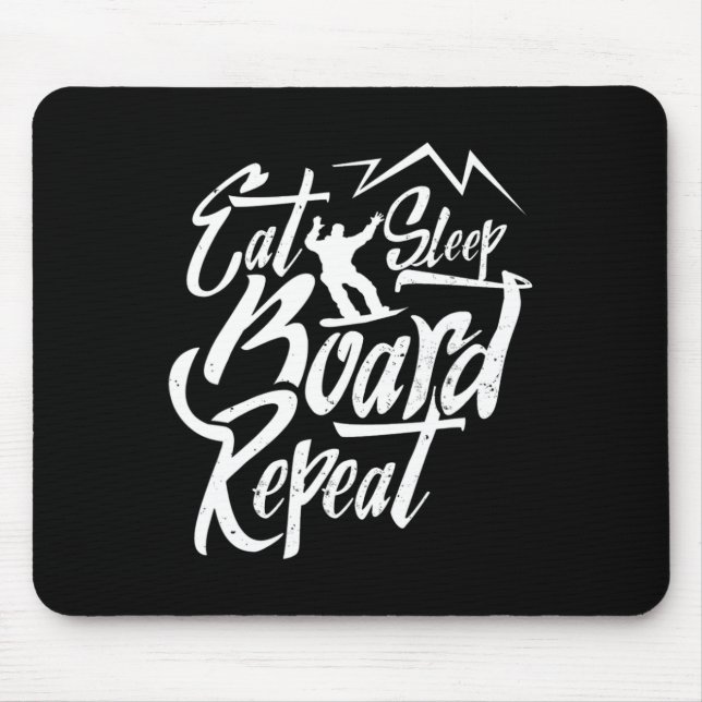 Eat Sleep Board Repeat Snowboarder Snowboarding Sn Mouse Mat (Front)