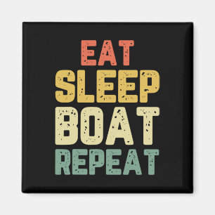 Eat Sleep Boat Repeat Fishing Boating Sailing Boat Magnet