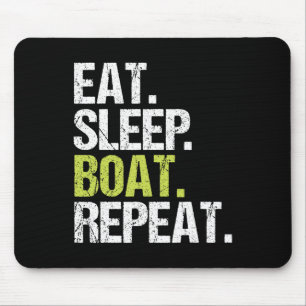 Eat Sleep Boat Repeat Shirt Boating Sailor Christm Mouse Mat