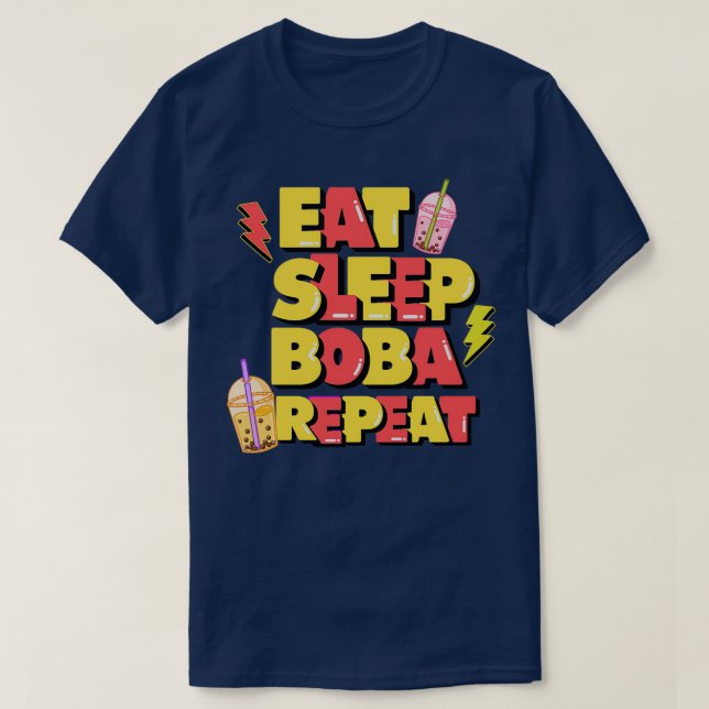 eat sleep boba repeat 1 T-Shirt (Design Front)