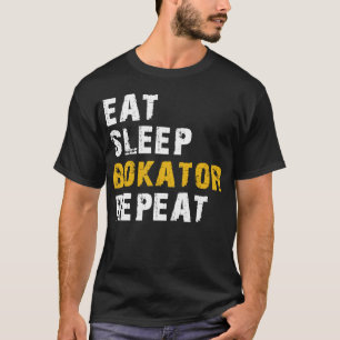 eat sleep Bokator T-Shirt