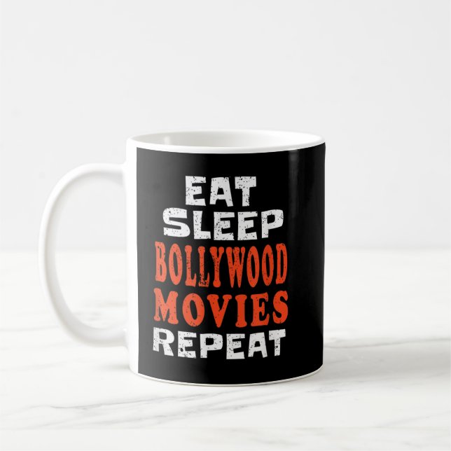 Eat Sleep BOLLYWOOD MOVIES t Indian Punjabi Hindi  Coffee Mug (Left)