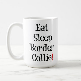 Eat Sleep Border Collie Mug