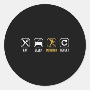 Eat Sleep Boulder Repeat Climbing Sport Free Bould Classic Round Sticker
