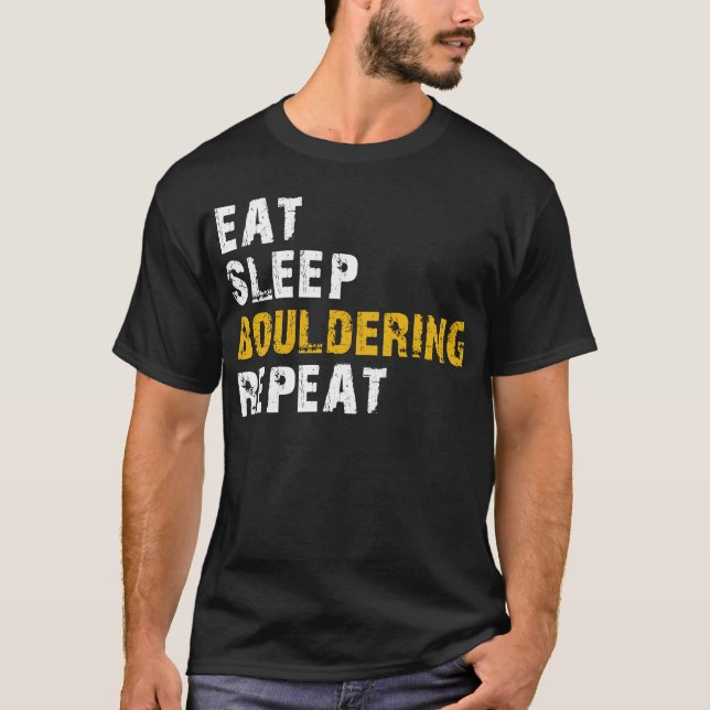 eat sleep Bouldering T-Shirt (Front)