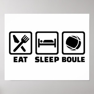 Eat sleep Boule Poster