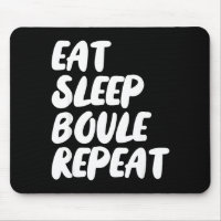 Eat Sleep Boule Repeat Saying Funny Petanque Boule