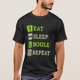 Eat Sleep Boule Repeat Vintage Boule Club T-Shirt