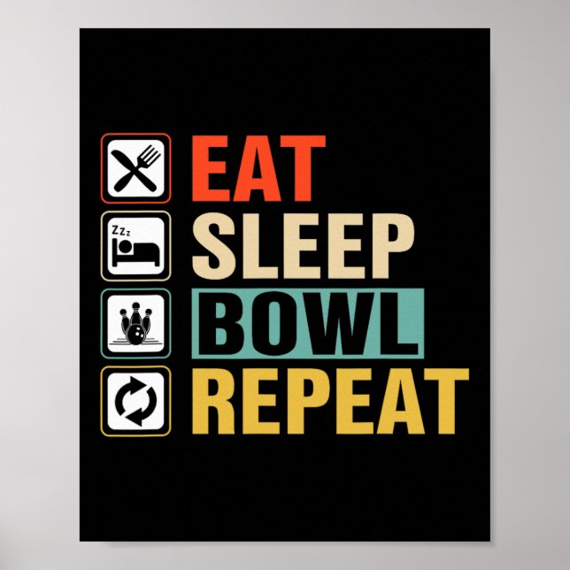 Eat Sleep Bowl Repeat 2  Poster (Front)