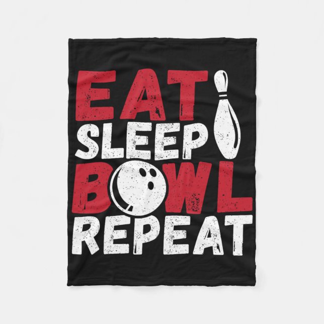Eat Sleep Bowl Repeat  Fleece Blanket (Front)