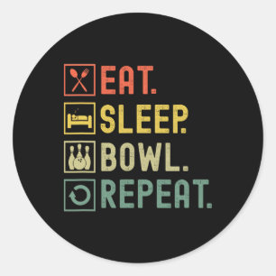 Eat Sleep Bowl Repeat Funny Bowling Bowler Classic Round Sticker
